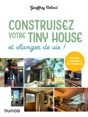 cover image of Construisez votre tiny house, et changez de vie !